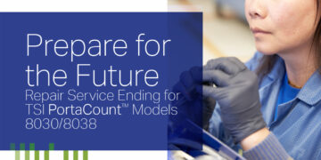 Prepare for the Future: Repair Service Ending for TSI PortaCount 8030/8038