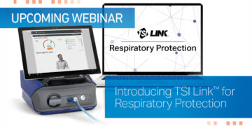 Upcoming Webinar - Introducing TSI Link for Respiratory Protection